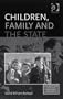 Children, Family and the State (Live Questions in Ethics and Moral Philosophy) (Live Questions in Ethics and Moral Philosophy)