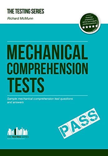 Mechanical Comprehension Tests - Sample test questions for Mechanical Reasoning and Aptitude Tests: 1 (The Testing Series) by Richard McMunn (2012) Paperback