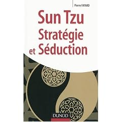 Sun Tzu. Strat�gie et S�duction