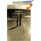Autism: A Holistic View by LCSW-R, Regina Varin-Mignano