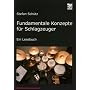 Fundamentale Konzepte f�r Schlagzeuger: Ein Lesebuch.  Die Drummerbibel, das Profiwissen der Schlagzeuger