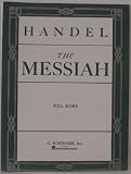 Messiah (Oratorio, 1741) Full Score (Choral Large Works)