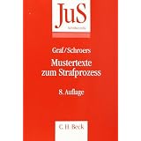 Mustertexte zum Strafprozessvon "J�rgen Peter Graf"