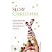 Slow Christmas: Geschichten gegen den Weihnachtsstress