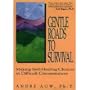 Gentle Roads to Survival: Making Self-Healing Choices in Difficult Circumstances