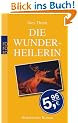 Die Wunderheilerin. Historischer Roman