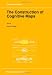 The Construction of Cognitive Maps (GeoJournal Library)