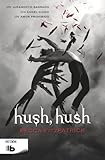 Hush, Hush (Hush, Hush Trilogy) (Spanish Edition)