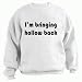 I'm bringing hollow back Youth Sweatshirt (for Kids) Various Colors Available