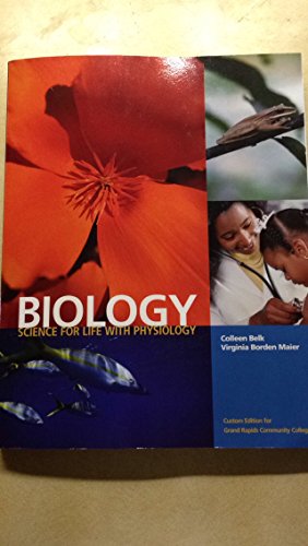 Biology Science for Life with Physiology (Custom Edition for Grand Rapids Community College)
