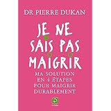 Je ne sais pas maigrir (grands caract�res)par Pierre Dukan
