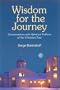 Wisdom for the Journey: Conversations With Spiritual Fathers of the Christian East