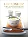 Books : Hip Kosher: 175 Easy-to-Prepare Recipes for Today's Kosher Cooks (Paperback)