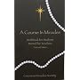 A Course in Miracles: Pocket Edition Workbook for Students; Manual for Teachers