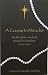 A Course in Miracles: Pocket Edition Workbook for Students; Manual for Teachers