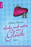 Links und rechts vom Gl&uuml;ck - Silke Sch&uuml;tze