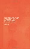 Geopolitics of East Asia The Search for Equilibrium