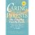 Caring for Your Parents: The Complete Family Guide (AARP)