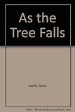 As the tree falls