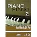 Piano Piano 2 mittelschwer + 4 CDs: Die 100 sch�nsten Melodien von Klassik bis Pop. F�r Klavier - mittelschwer arrangiert