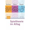 Schere, Stein, Papier - Spieltheorie im Alltag