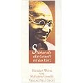 St�rker als alle Gewalt ist das Herz: Hundert Worte von Mahatma Gandhi