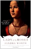 Cover of Lady of the Roses by Sandra Worth 0425219143