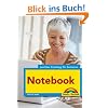 Notebook - leichter Einstieg f�r Senioren: 1x1 der Bedienung, Schreiben, Internet, Mobil