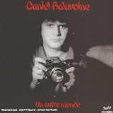 Revue Daniel Balavoine  / Un autre monde
