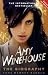 Amy Winehouse: The Biography