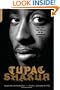 Tupac Shakur: The Life and Times of an American Icon