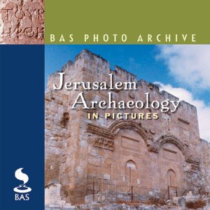 Jerusalem Archaeology in Pictures