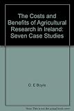 The costs and benefits of agricultural research in Ireland : seven case studies
