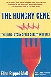 The Hungry Gene: The Inside Story of the Obesity Industry