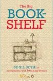 Big Bookshelf Sunil Sethi in Conversation with 30 Famous Authors
