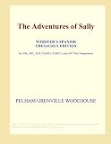 The Adventures of Sally (Webster's Spanish Thesaurus Edition)