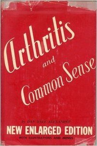 Arthritis and Common Sense New Enlarged Edition