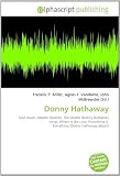 Donny Hathaway: Soul music, Atlantic Records, The Ghetto (Donny Hathaway song), Where Is the Love, Everything Is Everything (Donny Hathaway album)