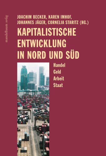Kapitalistische Entwicklung in Nord und S�d