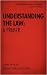 UNDERSTANDING THE LAW: A PRIMER: A PRIMER ON THE LAW