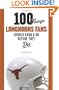 100 Things Longhorns Fans Should Know & Do Before They Die (100 Things...Fans Should Know)