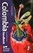 Colombia Handbook, 3rd: Tread Your Own Path (Footprint - Travel Guides)