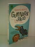 Produkt-Bild: Hans G. Bentz: Gute Nacht Jakob