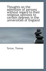 Thoughts on the admission of persons without regard to their religious opinions to certain degrees i