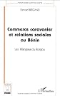 Commerce caravanier et relations sociales au Bénin: Les Wangara du Borgou (Collection Sociétés africaines et diaspora)