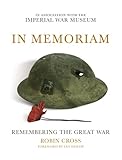 In memoriam : remembering the great war