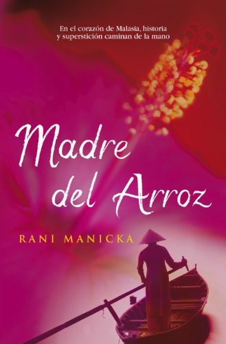 Madre del arroz (Spanish Edition)