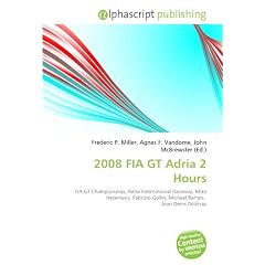 2008 FIA GT Adria 2 Hours: FIA GT Championship, Adria International Raceway, Mike Hezemans, Fabrizio Gollin, Michael Bartels,  Jean-Denis D�l�traz