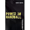 Power im Handball: Grundlagen und �bungen eines Krafttrainings speziell f�r Handballer