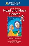 Johns Hopkins Patients' Guide to Head and Neck Cancer